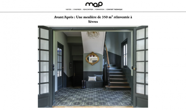 MAP : Avant/Après : Une meulière de 350 m² réinventée à Sèvres